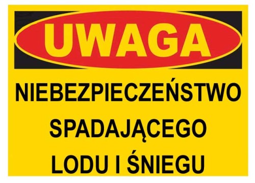 Niebezpieczeństwo spadającego logu i śniegu -  - 350X250 TABLICA płyta PCV