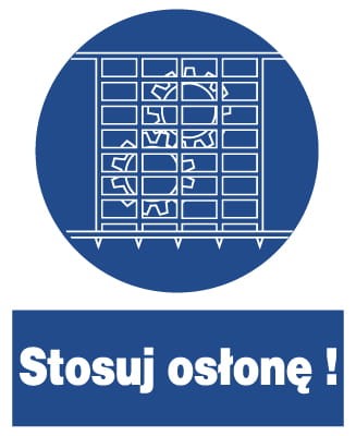 STOSUJ OSŁONĘ !  -  tablica 225X275 znak BHP nakazu płyta PCV sztywna