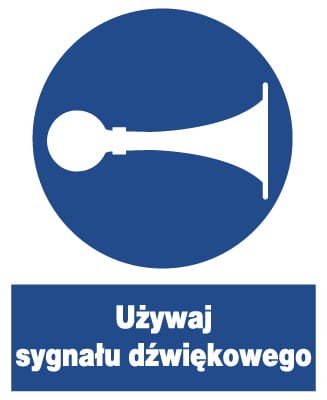 Używaj sygnału dźwiękowego - tablica 225X275 znak nakazu płyta PCV sztywna