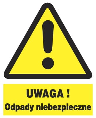 UWAGA ! ODPADY NIEBEZPIECZNE - tablica 225X275 ostrzegawcza ZNAK płyta PCV