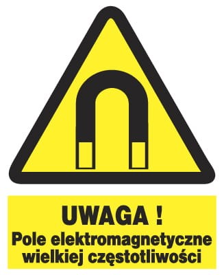 UWAGA pole elektromagnetyczne wielkiej częstotliwości  - tablica 225X275