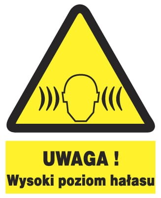uwaga WYSOKI POZIOM HAŁASU  - tablica 225X275 ostrzegawcza ZNAK płyta PCV