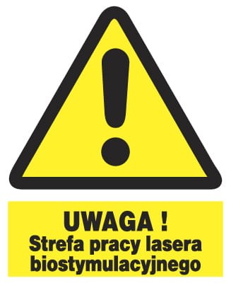 UWAGA strefa pracy lasera biostymulacyjnego - tablica 225X275 ostrzegawcza