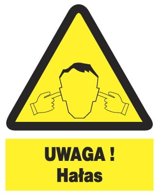 UWAGA ! Hałas -  tablica 225X275 ostrzegawcza ZNAK płyta PCV sztywna