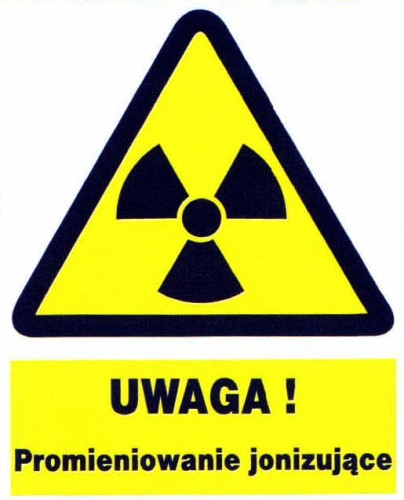 UWAGA promieniowanie jonizujące - tablica 225X275 ostrzegawcza ZNAK płyta