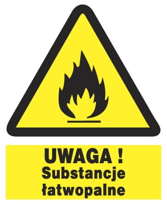 UWAGA substancje łatwopalne- tablica 225X275 - ostrzegawcza ZNAK płyta PCV