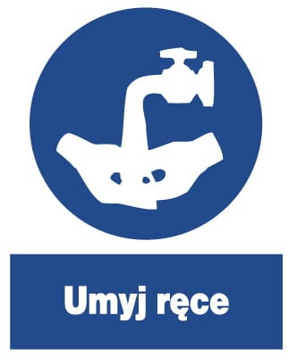 UMYJ RĘCE - tablica 225X275 znak nakazu informacyjny  płyta PCV sztywna