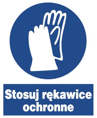 Stosuj rękawice ochronne  tablica 225X275 znak BHP nakazu płyta PCV sztywna