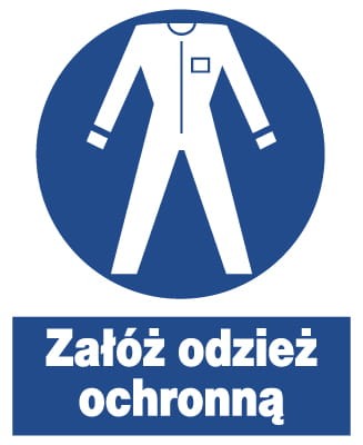 ZAŁÓŻ ODZIEŻ OCHRONNĄ -  tablica 225X275 znak BHP nakazu płyta PCV sztywna