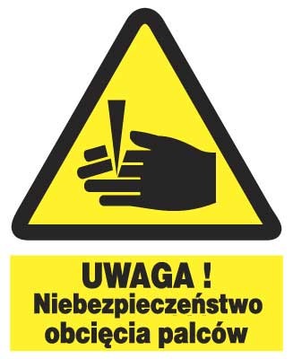 UWAGA ! Niebezpieczeństwo obcięcia palców tablica 225X275 ostrzegawcza ZNAK