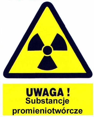 UWAGA SUBSTANCJE PROMIENIOTWÓRCZE tablica 225X275 ostrzegawcza ZNAK płyta