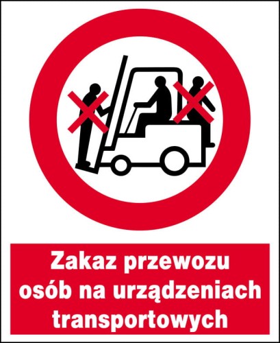Zakaz przewozu osób na urządzeniach transportowych tablica PCV 225X275 ZNAK