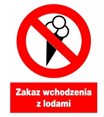 Zakaz wchodzenia z lodami tablica PCV 225X275 ZNAK ZAKAZU BHP PŁYTA sztywna