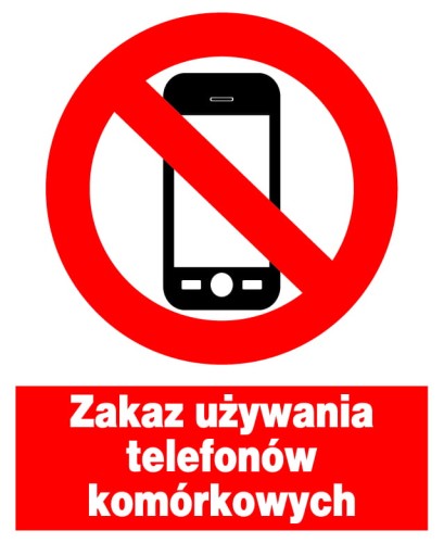 Zakaz używania telefonów komórkowych -  -  tablica PCV 225X275 ZNAK ZAKAZU