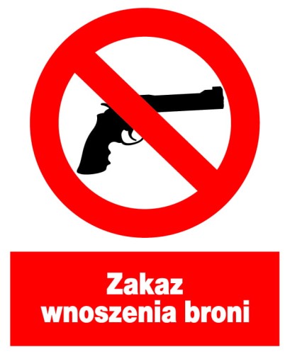 Zakaz wnoszenia broni - tablica PCV 225X275 ZNAK ZAKAZU BHP PŁYTA SZTYWNA