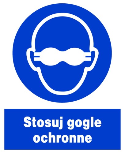 Stosuj gogle ochronne -  tablica 225X275 znak BHP nakazu płyta PCV sztywna