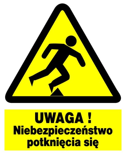 Niebezpieczeństwo potknięcia się - tablica 225X275 ostrzegawcza ZNAK płyta
