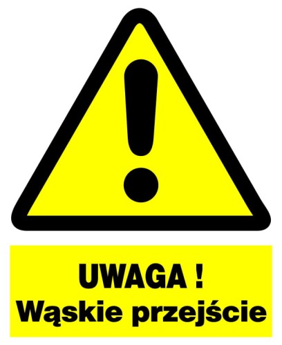 UWAGA WĄSKIE PRZEJŚCIE tablica 225X275 ostrzegawcza ZNAK płyta PCV sztywna