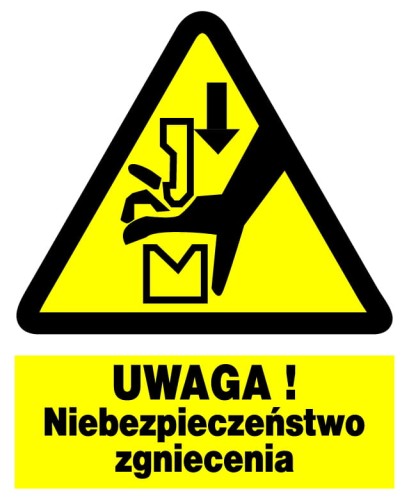 UWAGA Niebezpieczeństwo zgniecenia  tablica 225X275 ostrzegawcza ZNAK płyta