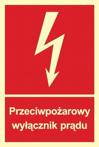 PRZECIWPOŻAROWY WYŁĄCZNIK PRĄDU - tabliczka 150x200 świecąca w nocy płyta