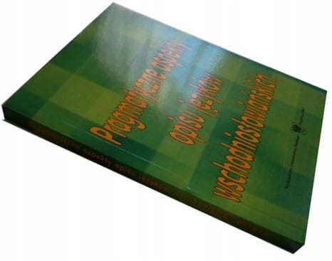 JEZYKI WSCHODNIOSLOWIANSKIE - PRAGMATYCZNE ASPEKTY