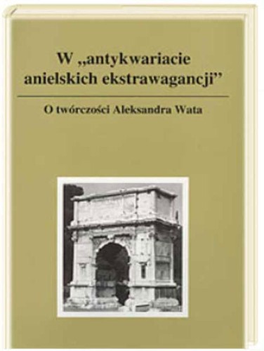 O TWORCZOŚCI WATA - W ANTYKWARIACIE EKSTRAWAGANCJI
