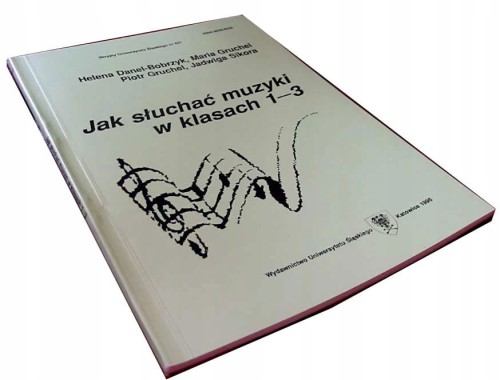 Jak słuchać MUZYKI W KLASACH 1-3 - SKRYPT STUDENT