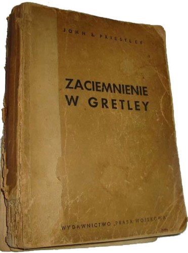 JOHN B. PRIESTLEY - ZACIEMNIENIE W GRETLEY - 1948