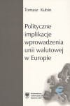 POLITYCZNE IMPLIKACJE WPROWADZENIA UNII WALUTOWEJ