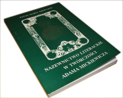 NAZEWNICTWO LITERACKIE W TWORCZOSCI MICKIEWICZA