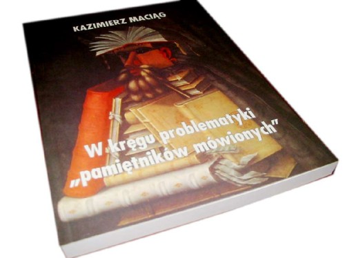 W KREGU PROBLEMATYKI PAMIETNIKOW MOWIONYCH -