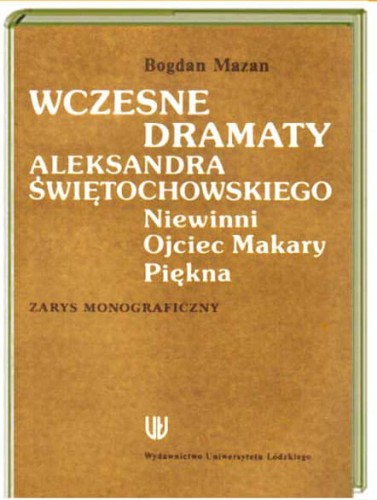 ALEKSANDER SWIETOCHOWSKI - WCZESNE DRAMATY MAZAN