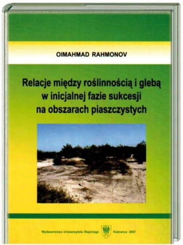 RELACJE MIEDZY ROSLINNOSCIA GLEBA W FAZIE SUKCESJI