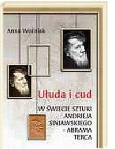 UŁUDA I CUD W ŚWIECIE SZTUKI SINIAWSKIEGO I TERCA