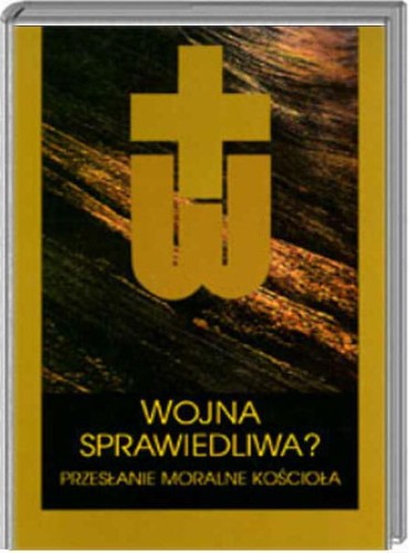 WOJNA SPRAWIEDLIWA - OBLICZA WOJNY I TERRORYZMU