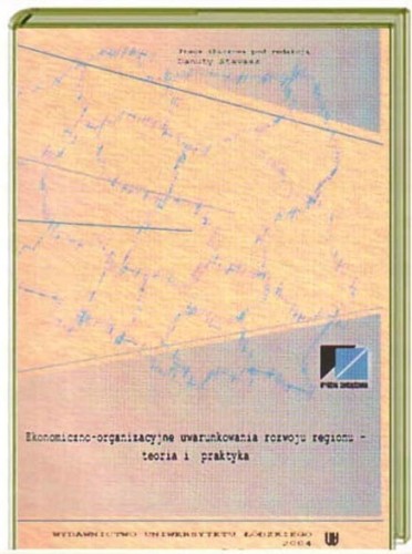 EKONOMICZNY ROZWOJ REGIONU - TEORIA I PRAKTYKA