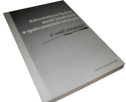 FUNCJE PARAFII KATOLICKICH W ŚWIETLE PAMIĘTNIKÓW