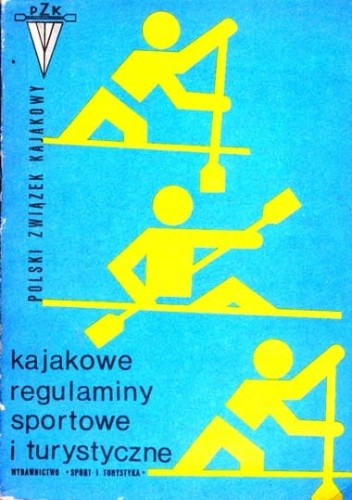 KAJAKARSTWO - KAJAKOWE REGULAMINY SPORTOWE_KSIĄŻKA