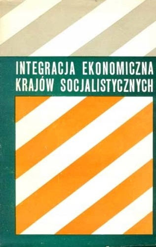 INTEGRACJA EKONOMICZNA KRAJOW SOCJALISTYCZNYCH