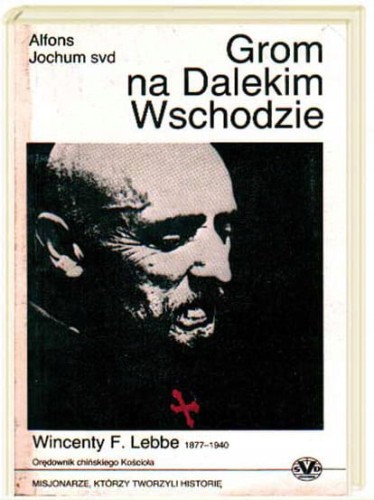GROM NA DALEKIM WSCHODZIE - W. F. LEBBE 1877-1940