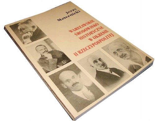 VARSAVIANA_WARSZAWSKIE SRODOWISKO HISTORYCZNE IIRP