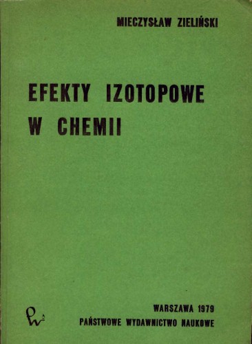 EFEKTY IZOTOPOWE W CHEMII - ZIELINSKI - KSIĄŻKA