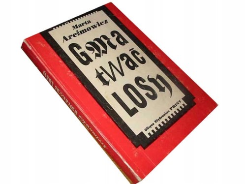 MARTA ARCIMOWICZ - GMATWAĆ LOSY ------- KSIĄŻKA