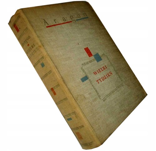 ARAGON - WIELKI TYDZIEŃ - CZYTELNIK 1962 -KSIĄŻKA