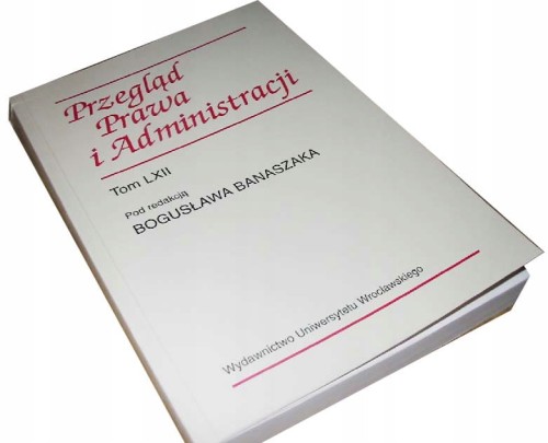 Przegląd Prawa i Administracji - Tom LXII