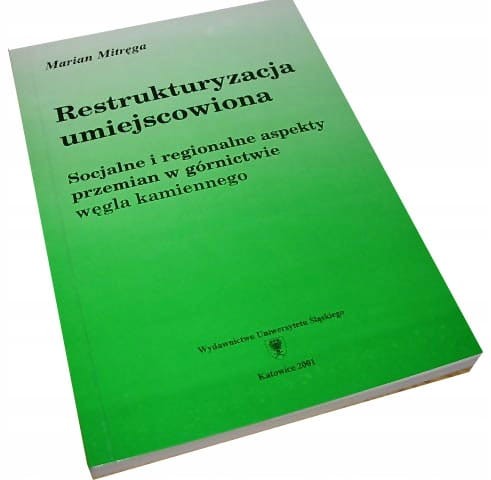 RESTRUKTURYZACJA - ASPEKTY PRZEMIAN W GORNICTWIE