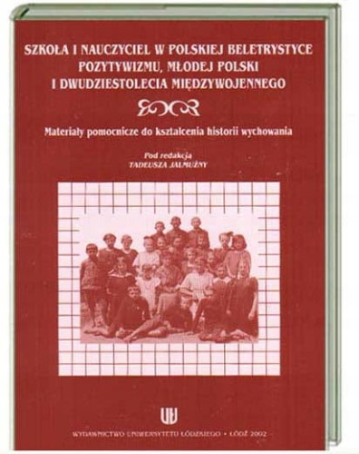 SZKOLA I NAUCZYCIEL POZYTYWIZM_HISTORIA WYCHOWANIA