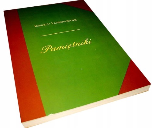 IGNACY LUBOWIECKI - PAMIĘTNIKI - 1782-1815 - NOWA