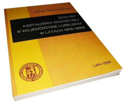 KSZTALCENIE NAUCZYCIELI 1918-1939 - LUBLIN KSIĄŻKA