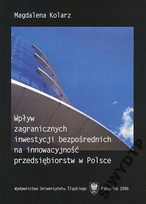 WPLYW ZAGRANICZNYCH INWESTYCJI NA INCYJNOSC